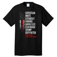 Trump Supporter Christian White Straight Unwoke Unvaxxed Tall T-Shirt