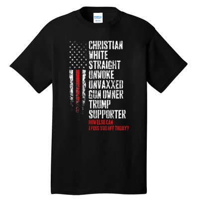 Trump Supporter Christian White Straight Unwoke Unvaxxed Tall T-Shirt