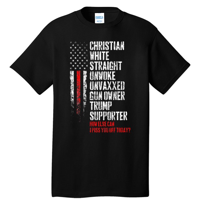 Trump Supporter Christian White Straight Unwoke Unvaxxed Tall T-Shirt