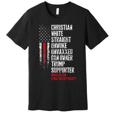 Trump Supporter Christian White Straight Unwoke Unvaxxed Premium T-Shirt