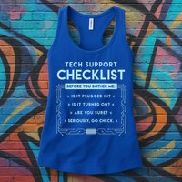 Tech Support Checklist Funny Computer Geek Sysadmin Gift Women's Racerback Tank