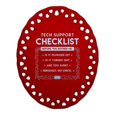 Tech Support Checklist Funny Computer Geek Sysadmin Gift Ceramic Oval Ornament