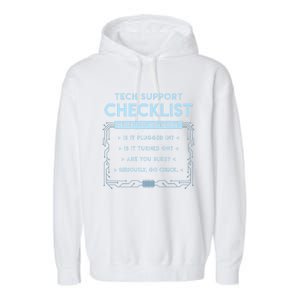 Tech Support Checklist Funny Computer Geek Sysadmin Gift Garment-Dyed Fleece Hoodie