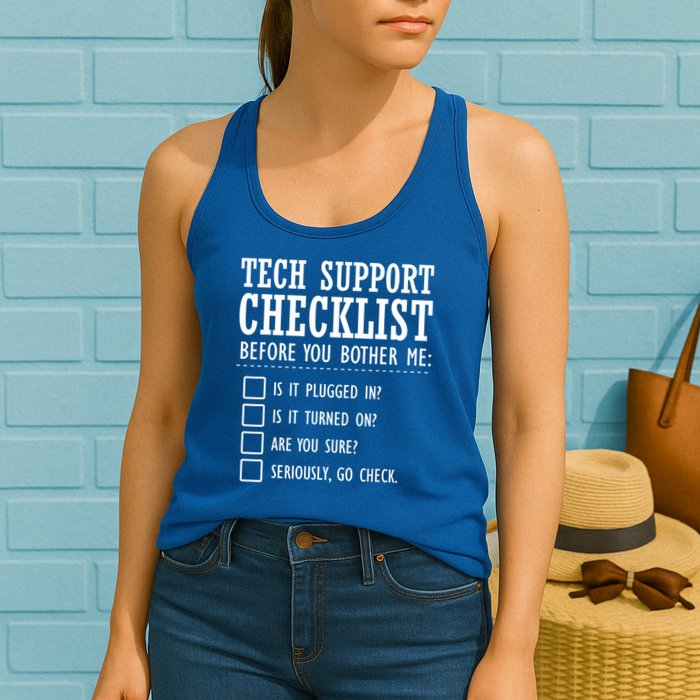 Tech Support Checklist Funny Computer Geek Sysadmin Gift Women's Racerback Tank