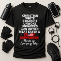 Trump Supporter Christian White Straight Unwoke Unvaxxed Cooling Performance Crew T-Shirt