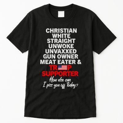Trump Supporter Christian White Straight Unwoke Unvaxxed Tall T-Shirt