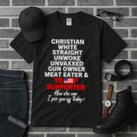 Trump Supporter Christian White Straight Unwoke Unvaxxed Tall T-Shirt