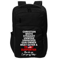 Trump Supporter Christian White Straight Unwoke Unvaxxed Impact Tech Backpack