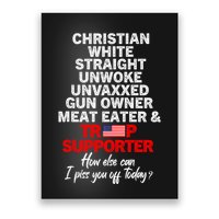 Trump Supporter Christian White Straight Unwoke Unvaxxed Poster