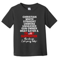 Trump Supporter Christian White Straight Unwoke Unvaxxed Toddler T-Shirt