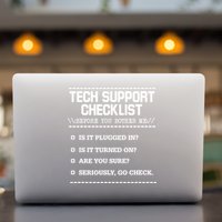 Tech Support Checklist Funny Computer Geek Sysadmin Gift Permanent Decal Sticker