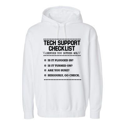 Tech Support Checklist Funny Computer Geek Sysadmin Gift Garment-Dyed Fleece Hoodie