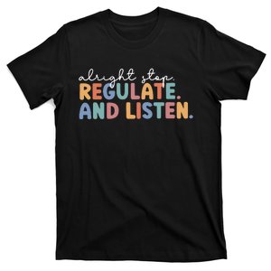 Teacher School Counselor Stop Regulate Teacher Life School T-Shirt