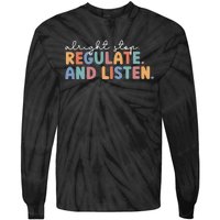 Teacher School Counselor Stop Regulate Teacher Life School Tie-Dye Long Sleeve Shirt