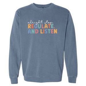 Teacher School Counselor Stop Regulate Teacher Life School Garment-Dyed Sweatshirt