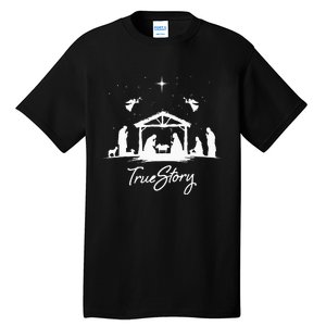 True Story Christmas Nativity Jesus Christian Tall T-Shirt