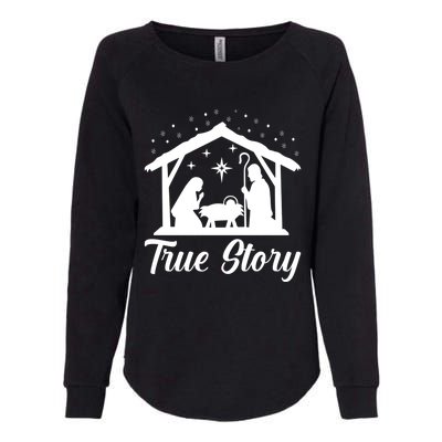 True Story Christmas Christian Religion Religious Xmas Gift Womens California Wash Sweatshirt