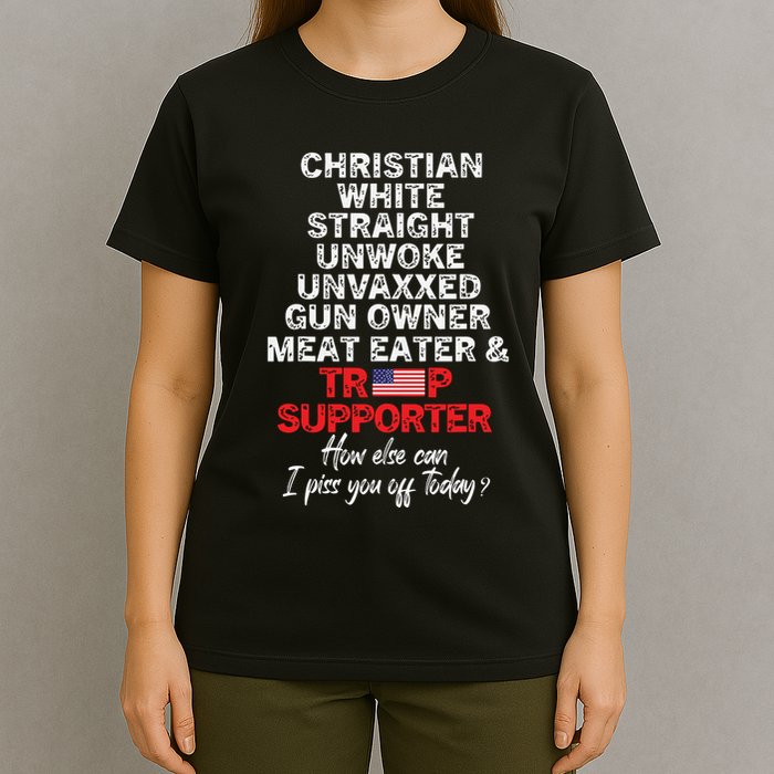 Trump Supporter Christian White Straight Unwoke Unvaxxed T-Shirt