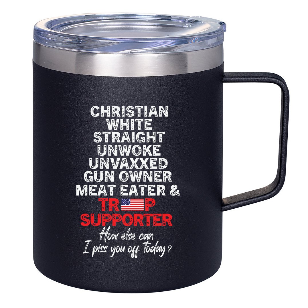 Trump Supporter Christian White Straight Unwoke Unvaxxed 12oz Stainless Steel Coffee Mug