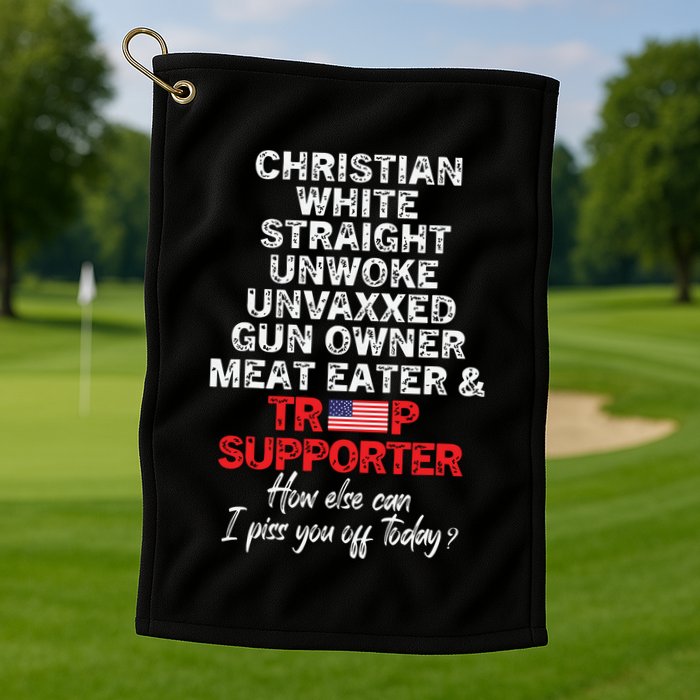 Trump Supporter Christian White Straight Unwoke Unvaxxed Golf Towel