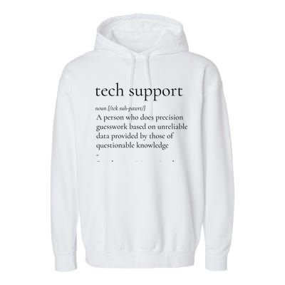 Tech Support Cool Gift Funny Definition Internet Nerd Gift Garment-Dyed Fleece Hoodie