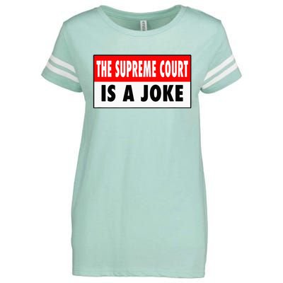 The Supreme Court What A Joke Supremely Wrong Supremes Meme Enza Ladies Jersey Football T-Shirt