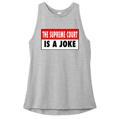 The Supreme Court What A Joke Supremely Wrong Supremes Meme Ladies PosiCharge Tri-Blend Wicking Tank