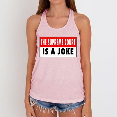 The Supreme Court What A Joke Supremely Wrong Supremes Meme Women's Knotted Racerback Tank