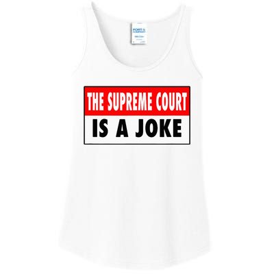 The Supreme Court What A Joke Supremely Wrong Supremes Meme Ladies Essential Tank