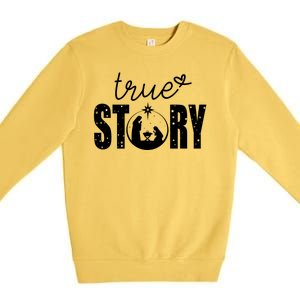 True Story Christmas Holy Christian Premium Crewneck Sweatshirt