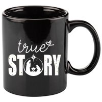 True Story Christmas Holy Christian 11oz C Handle Ceramic Mug