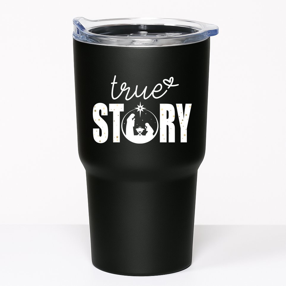 True Story Christmas Holy Christian Tumbler