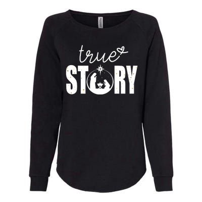 True Story Christmas Holy Christian Womens California Wash Sweatshirt