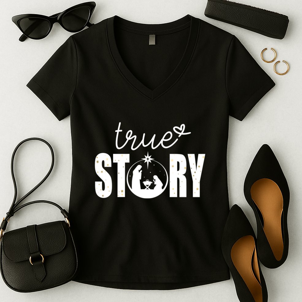 True Story Christmas Holy Christian Women's V-Neck T-Shirt