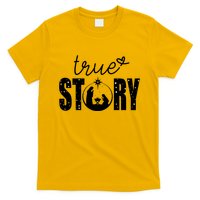 True Story Christmas Holy Christian T-Shirt