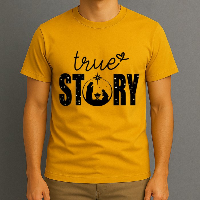 True Story Christmas Holy Christian T-Shirt