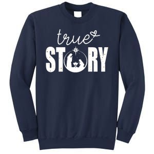 True Story Christmas Holy Christian Sweatshirt