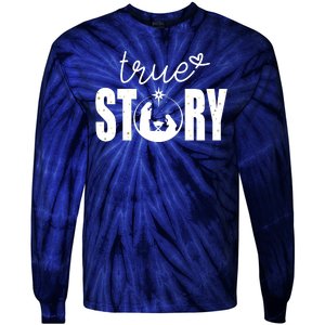 True Story Christmas Holy Christian Tie-Dye Long Sleeve Shirt