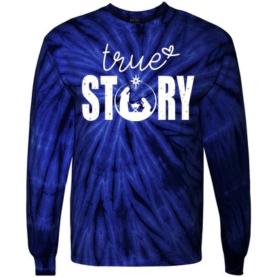 True Story Christmas Holy Christian Tie-Dye Long Sleeve Shirt