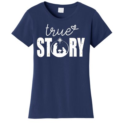 True Story Christmas Holy Christian Women's T-Shirt