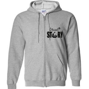 True Story Christmas Holy Christian Full Zip Hoodie