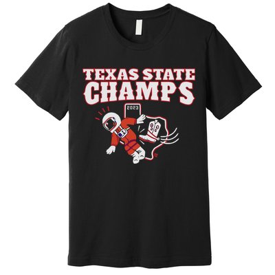 Texas State Champs Premium T-Shirt