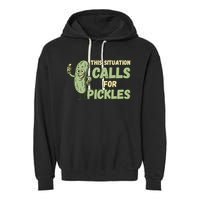This Situation Calls For Pickles Funny Pickle Garment-Dyed Fleece Hoodie