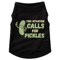 This Situation Calls For Pickles Funny Pickle Doggie Tank