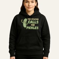 This Situation Calls For Pickles Funny Pickle Hoodie
