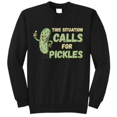 This Situation Calls For Pickles Funny Pickle Sweatshirt