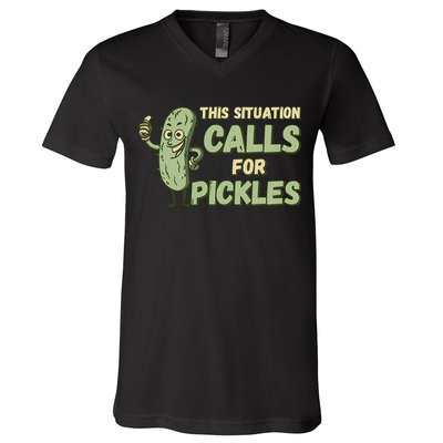 This Situation Calls For Pickles Funny Pickle V-Neck T-Shirt