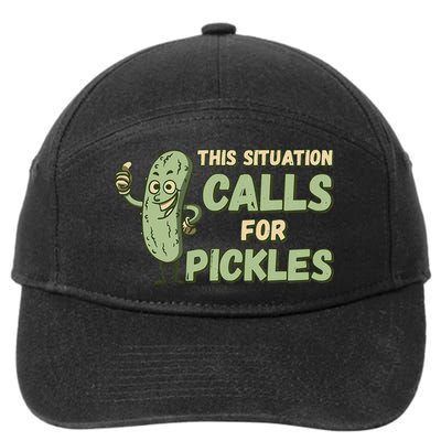 This Situation Calls For Pickles Funny Pickle 7-Panel Snapback Hat