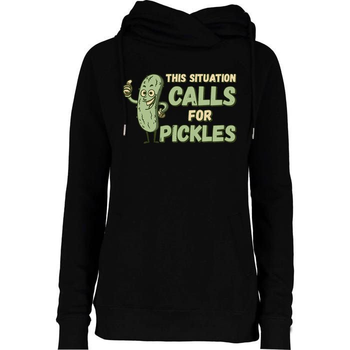 This Situation Calls For Pickles Funny Pickle Womens Funnel Neck Pullover Hood