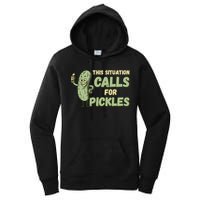 This Situation Calls For Pickles Funny Pickle Women's Pullover Hoodie